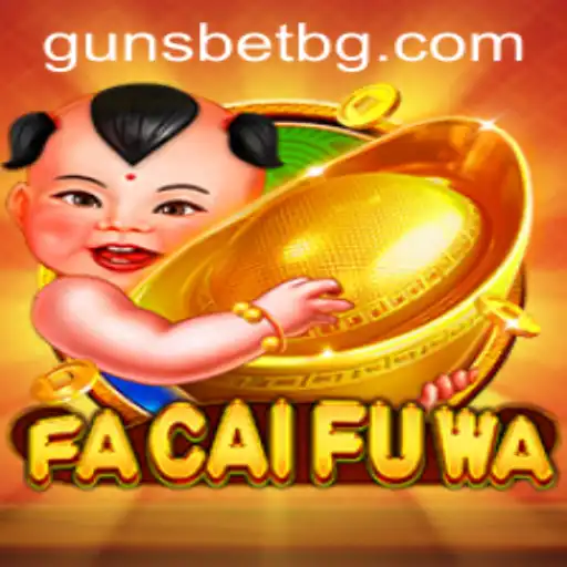 Exploring the World of FaCaiFuWa: An Engaging Adventure with bcat777